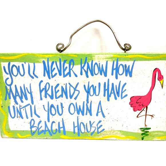 You Never Know How Many Friends You Have Beach House Novelty Sign Flamingo 12x6" - Picture 4 of 7